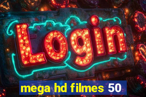 mega hd filmes 50